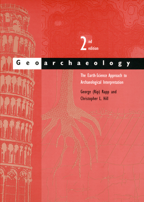 Geoarchaeology -  George Rapp,  Christopher L. Hill