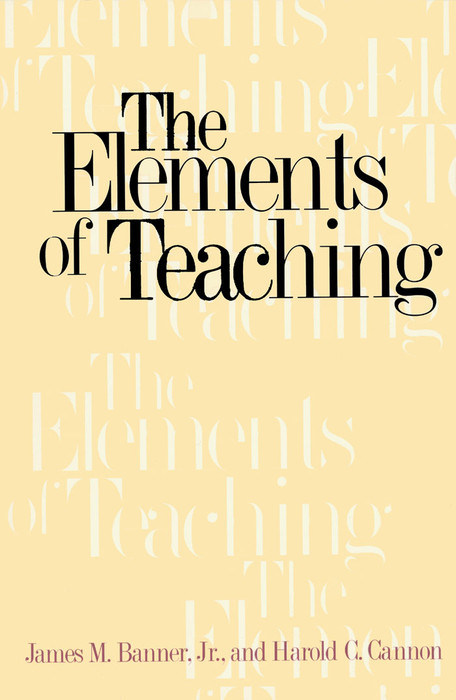 Elements of Teaching -  Cannon Harold C. Cannon,  Banner James M. Banner