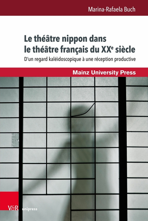 Le théâtre nippon dans le théâtre français du XXe siècle -  Marina-Rafaela Buch