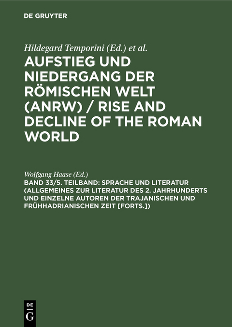 Sprache und Literatur (Allgemeines zur Literatur des 2. Jahrhunderts und einzelne Autoren der trajanischen und frühhadrianischen Zeit [Forts.]) - 