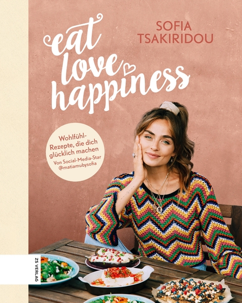 Eat Love Happiness -  Sofia Tsakiridou