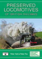 Preserved Locomotives of British Railways - Hall, Peter; Fox, Peter