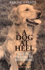 A Dog at Heel - Heath, Veronica