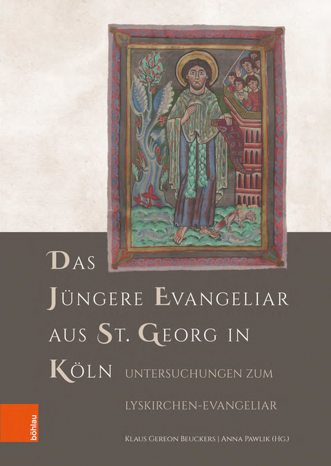 Das Jüngere Evangeliar aus St. Georg in Köln -  Klaus Gereon Beuckers,  Anna Pawlik