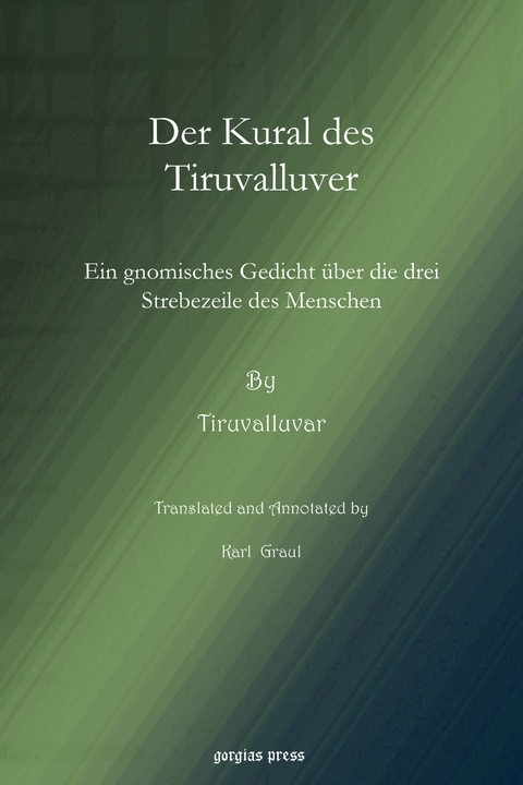 Der Kural des Tiruvalluver -  Tiruvalluvar