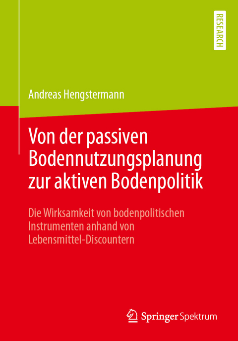 Von der passiven Bodennutzungsplanung zur aktiven Bodenpolitik? -  Andreas Hengstermann