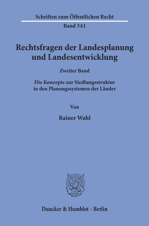 Rechtsfragen der Landesplanung und Landesentwicklung. -  Rainer Wahl