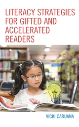 Literacy Strategies for Gifted and Accelerated Readers -  Vicki Caruana