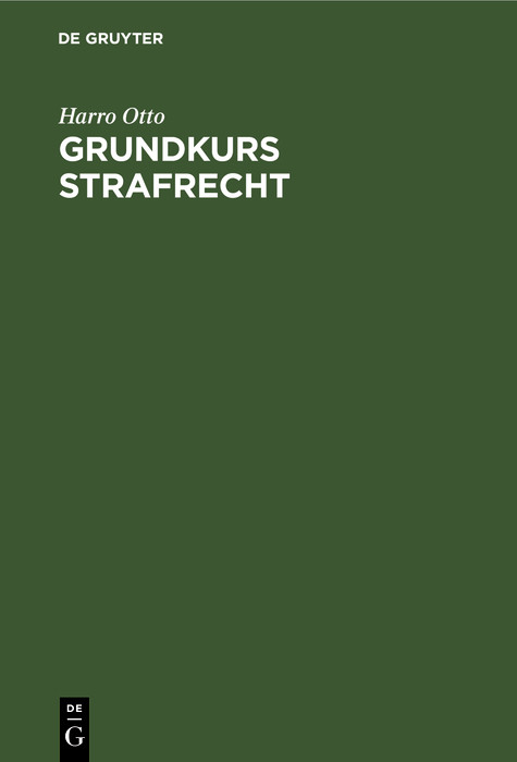 Grundkurs Strafrecht -  Harro Otto