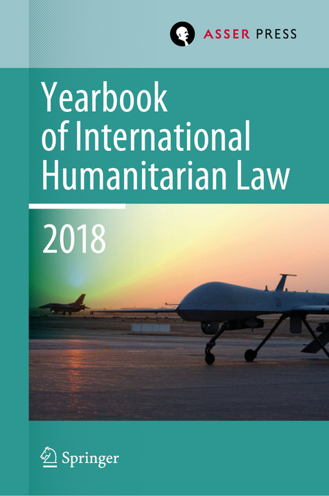 Yearbook of International Humanitarian Law, Volume 21 (2018) - 