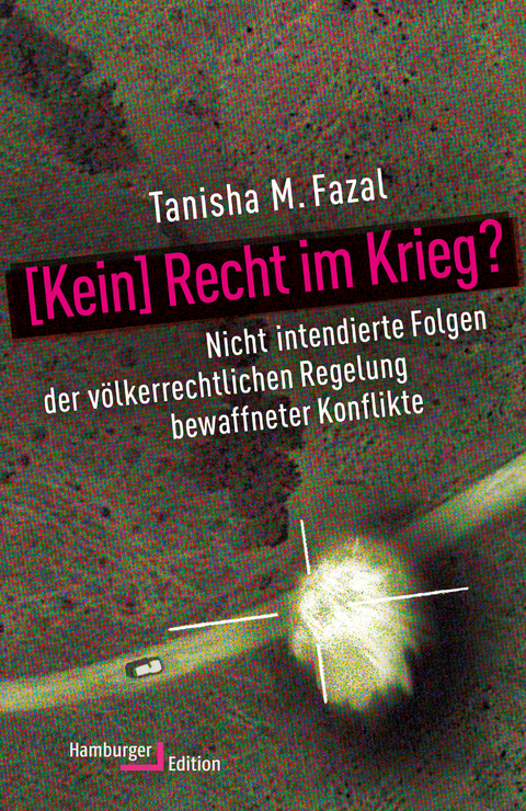 [Kein] Recht im Krieg? - Tanisha M. Fazal