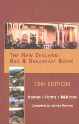 The New Zealand Bed and Breakfast Book - Thomas, Jim; Thomas, Janete