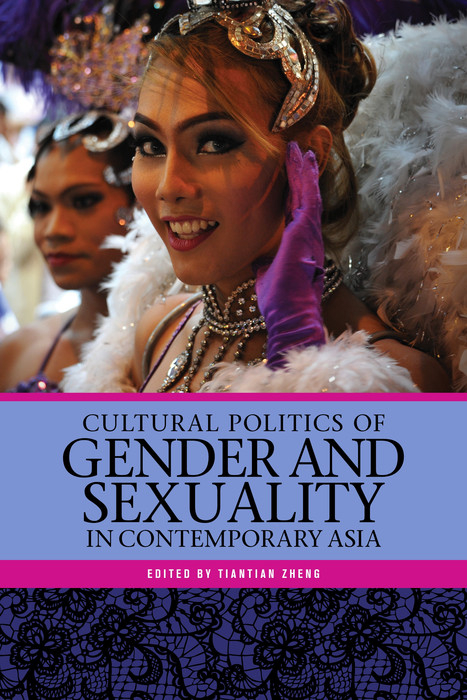 Cultural Politics of Gender and Sexuality in Contemporary Asia - 