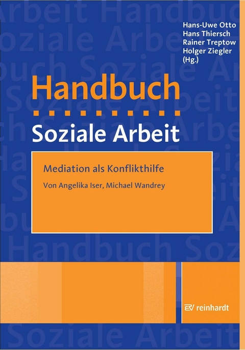 Mediation als Konflikthilfe - Angelika Iser, Michael Wandrey