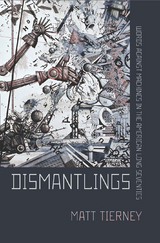 Dismantlings -  Matt Tierney