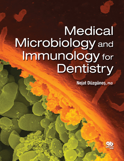 Medical Microbiology and Immunology for Dentistry -  Nejat Düzgünes