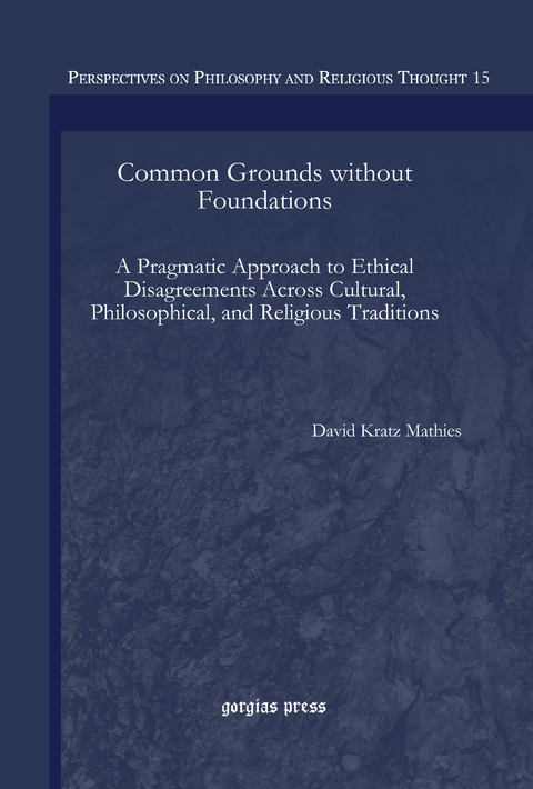 Common Grounds without Foundations -  David Kratz Mathies