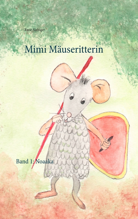 Mimi Mäuseritterin -  René Nafziger