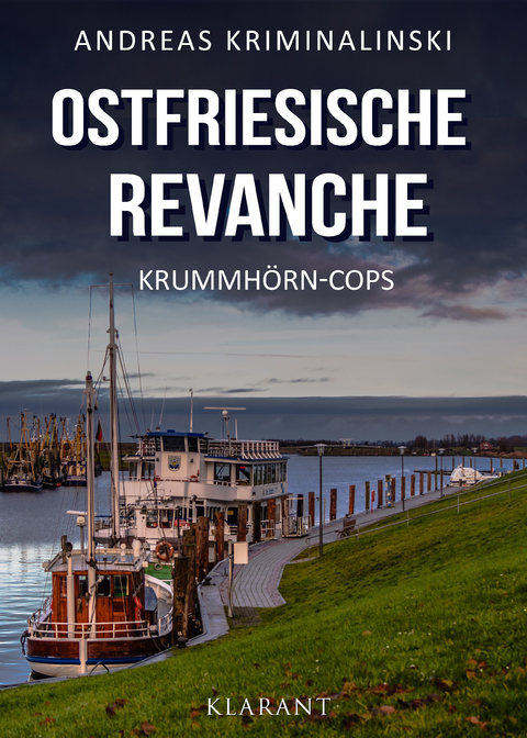 Ostfriesische Revanche. Ostfrieslandkrimi -  Andreas Kriminalinski