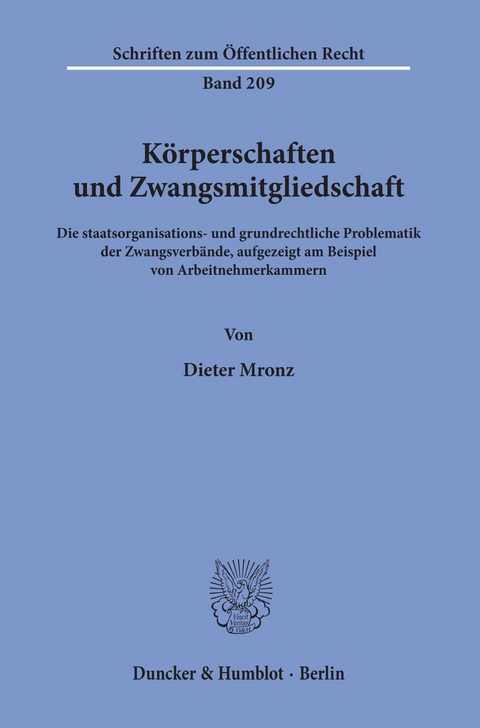 Körperschaften und Zwangsmitgliedschaft. -  Dieter Mronz