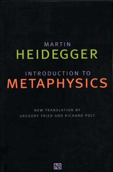 Introduction to Metaphysics -  Martin Heidegger