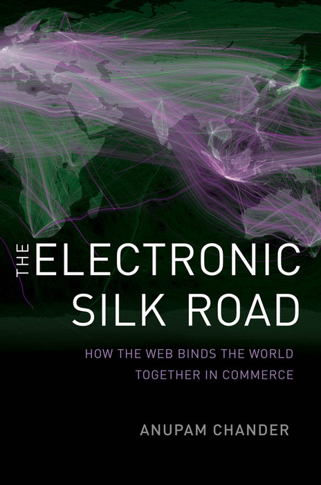 The Electronic Silk Road -  Anupam Chander