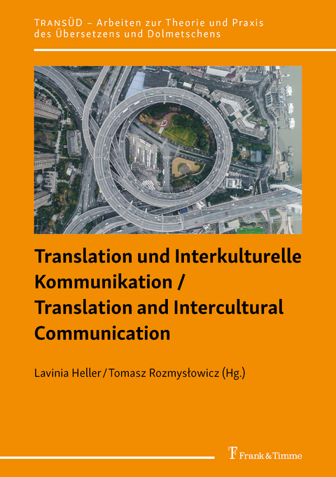 Translation und Interkulturelle Kommunikation / Translation and Intercultural Communication - 