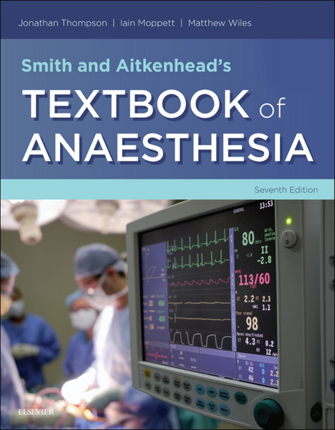 Smith and Aitkenhead's Textbook of Anaesthesia - 