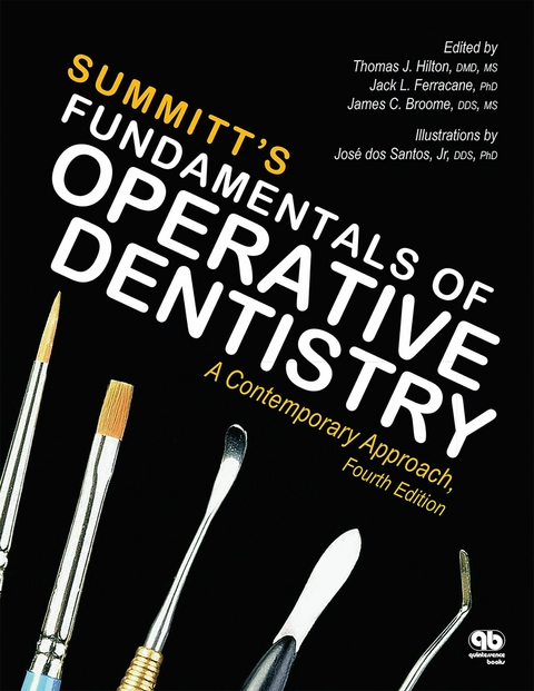 Fundamental of Operative Dentistry - Thomas J. Hilton, James B. Summitt, James Broome, Jack L. Ferracane