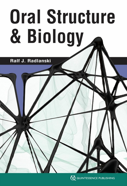 Oral Structure & Biology -  Ralf J. Radlanski