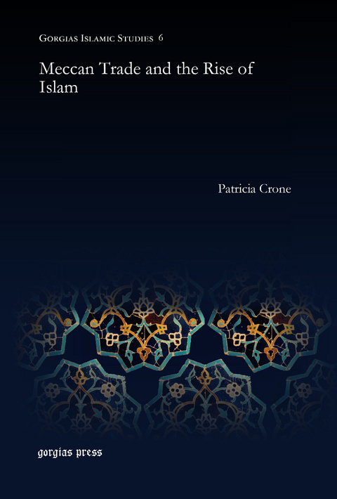 Meccan Trade and the Rise of Islam -  Patricia Crone