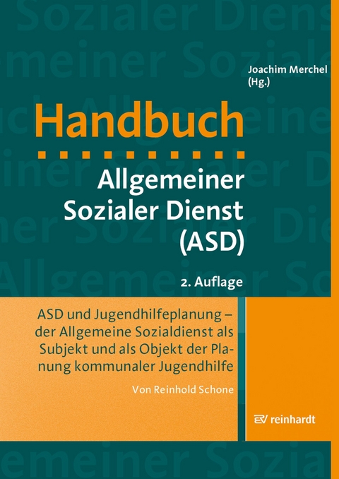 ASD und Jugendhilfeplanung - der Allgemeine Sozialdienst als Subjekt und als Objekt der Planung kommunaler Jugendhilfe - Reinhold Schone