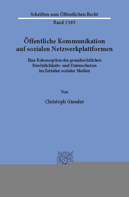 Öffentliche Kommunikation auf sozialen Netzwerkplattformen. -  Christoph Gieseler