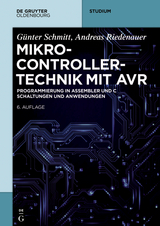 Mikrocontrollertechnik mit AVR -  Günter Schmitt,  Andreas Riedenauer