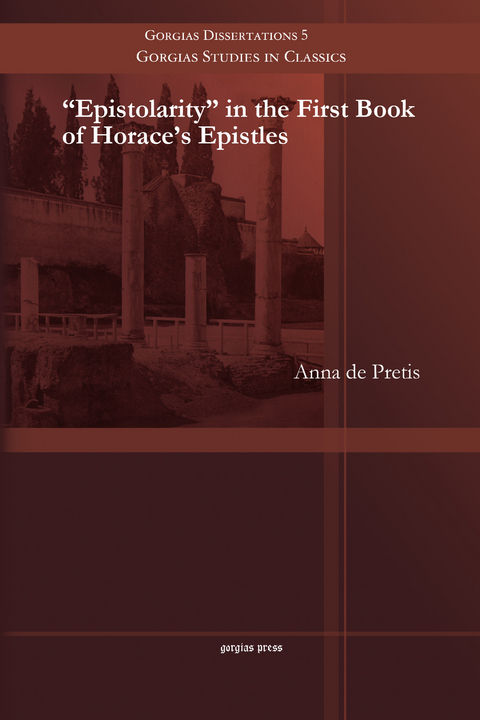 'Epistolarity' in the First Book of Horace's Epistles -  Anna de Pretis