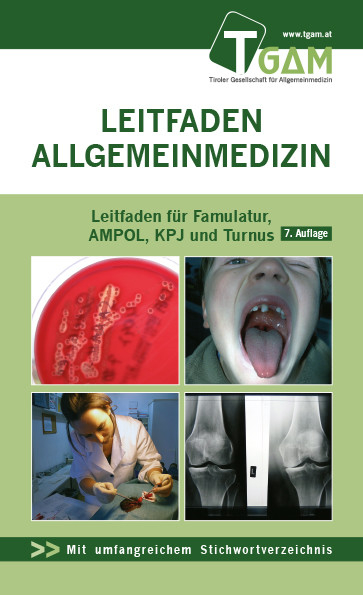 Allgemeinmedizin Leitfaden für Famulatur, AMPOL, KPJ und Turnus -  Herbert Bachler,  Lisa Fischer,  Florian Frank,  Et Al.