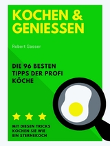 Kochen und Genießen - Robert Gasser