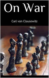 On War - Carl von Clausewitz