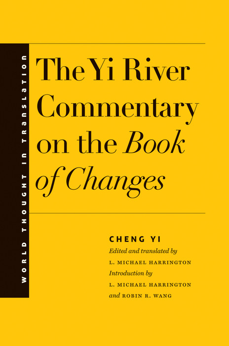Yi River Commentary on the Book of Changes -  Cheng Yi Cheng Yi