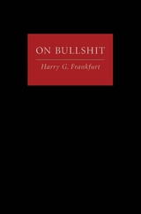 On Bullshit -  Harry G. Frankfurt