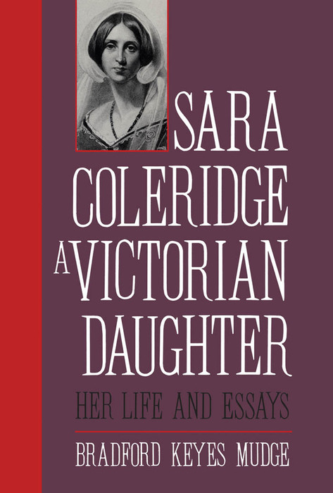 Sara Coleridge, A Victorian Daughter -  Edward Stevens