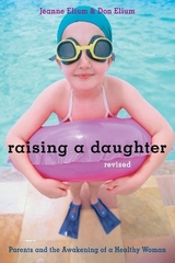 Raising a Daughter - Elium, Jeanne; Elium, Don