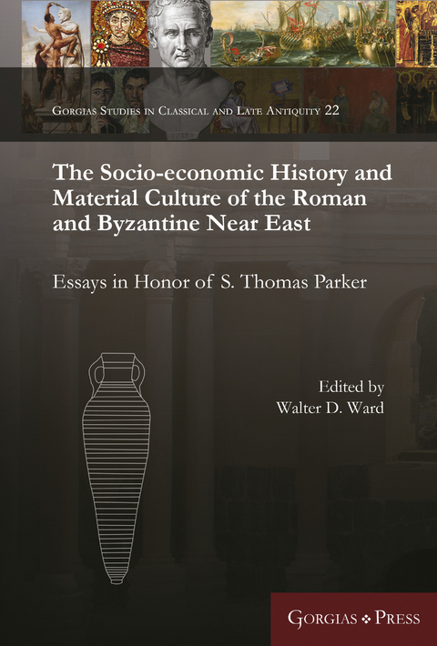 The Socio-economic History and Material Culture of the Roman and Byzantine Near East