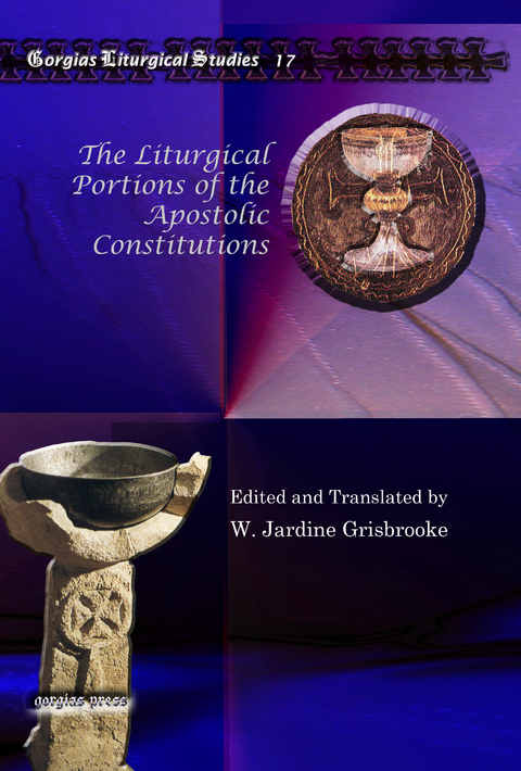 The Liturgical Portions of the Apostolic Constitutions - 