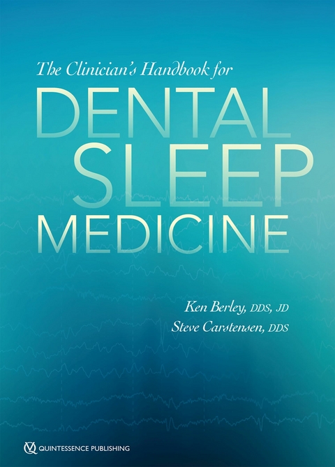 The Clinician's Handbook for Dental Sleep Medicine - Ken Berley, Steve Carstensen