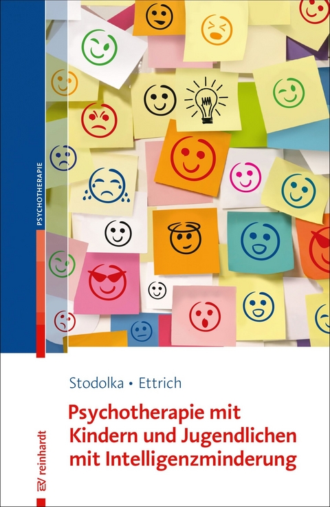 Psychotherapie mit Kindern und Jugendlichen mit Intelligenzminderung -  Elke Stodolka,  Christine Ettrich