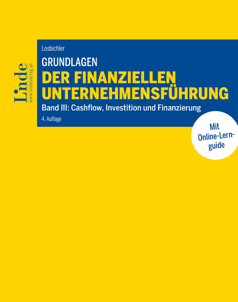 Grundlagen der finanziellen Unternehmensführung, Band III -  Heimo Losbichler