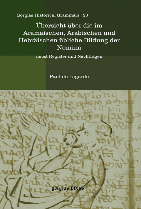 Übersicht über die im Aramäischen, Arabischen und Hebräischen übliche Bildung der Nomina -  Paul De Lagarde