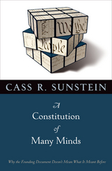 A Constitution of Many Minds - Cass R. Sunstein