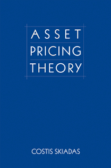 Asset Pricing Theory -  Costis Skiadas